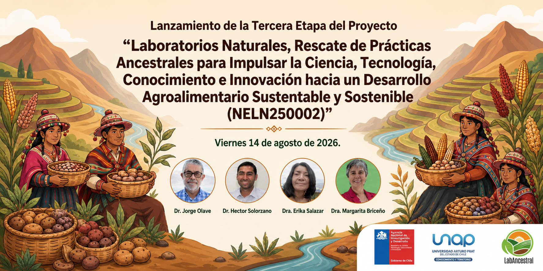 III Seminario Internacional · Rescate de Prácticas Ancestrales · Lanzamiento de la Tercera Etapa del Proyecto LabAncestral · “Laboratorios Naturales, Rescate de Prácticas Ancestrales para Impulsar la Ciencia, Tecnología, Conocimiento e Innovación hacia un Desarrollo Agroalimentario Sustentable y Sostenible (NELN250002)” · viernes 14 de agosto de 2026